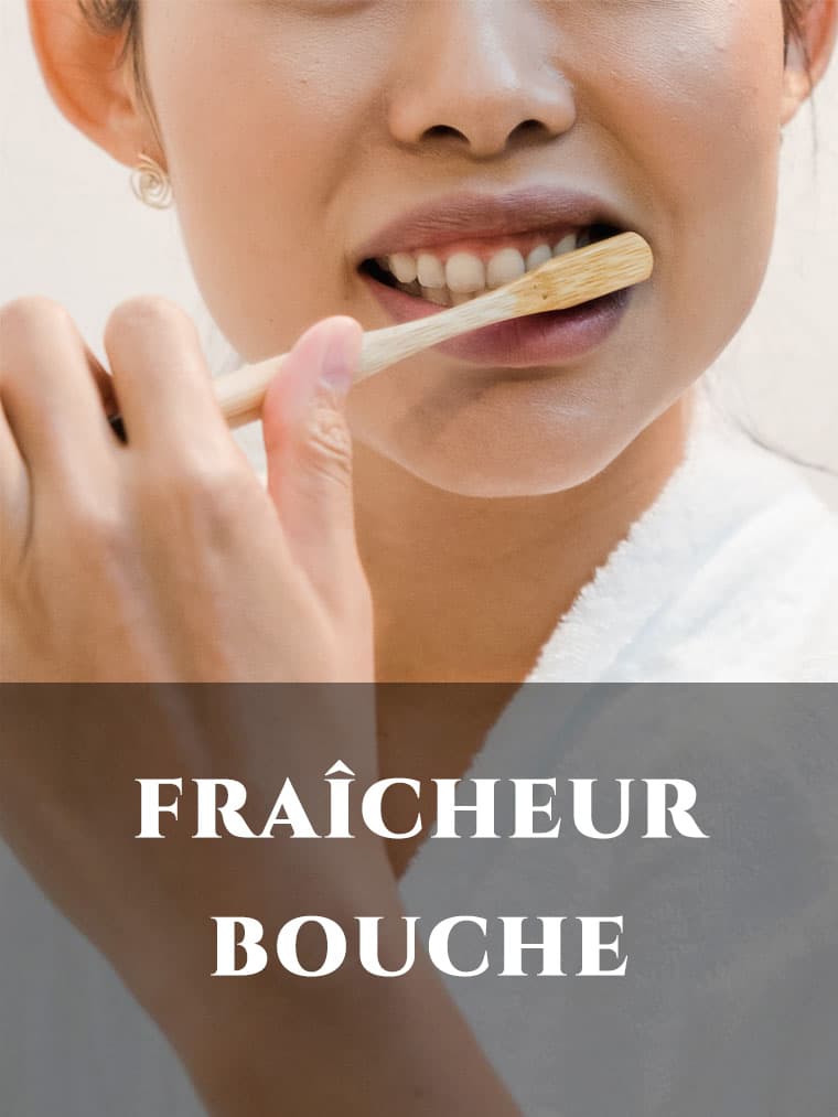 FRAICHEUR BOUCHE