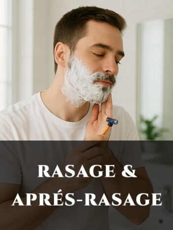 RASAGE & APRÉS-RASAGE